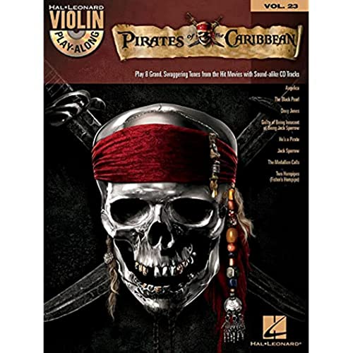 Violin Play-Along Volume 23: Pirates Of The Caribbean: Play-Along: Violin Play-Along Volume 23 - Music from the Motion Picture Soundtrack (Hal Leonard Violin Play Along, Band 23)